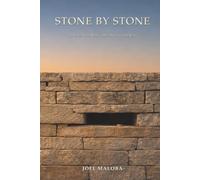 S T O N E B Y S T O N E: A Novel About What a Man Believes and Why