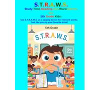 S.T.R.A.W.S. Study Time Reading And Word Search for 5th Grade Kids: Use S.T.R.A.W.S. as a sipping device for relevant words; Just like you sip your favorite drink!