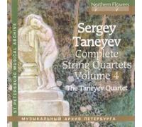 S. Taneyev - Complete String Quartets, Vol. 4, Quartets No. 6 & 9