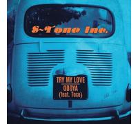 S-Tone Inc. - Try My Love, Odoya (7") [Vinilo]