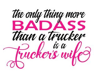 S10251 The Only Thing More Badass than a Trucker is A Trucker is A Trucker er's Wife|Gran idea de regalo|Calcomanías de 2 paquetes|5 pulgadas