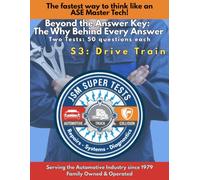 S3 Drive Train: The Fastest Way to Think Like an ASE Master Tech (JSM Super Tests)