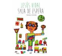 S4la de espera: Poemas y vivencias (Fuera de Colección)