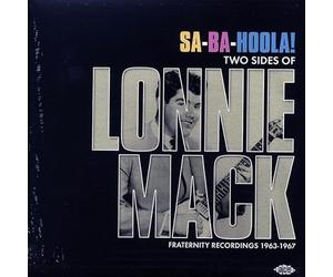 SA-BA-HOOLA! TWO SIDES OF LONNIE MACK : FRATERNITY RECORDINGS 1963-1967 - NEW SEALED LP