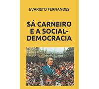 SÁ CARNEIRO E A SOCIAL-DEMOCRACIA