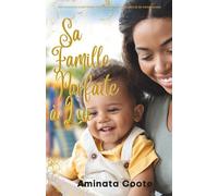 Sa Famille Parfaite à Lui: Une romance chrétienne contemporaine par mariage de convenance (Vallée Orange)