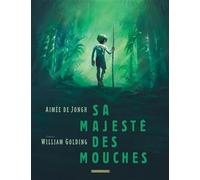 Sa Majesté des mouches