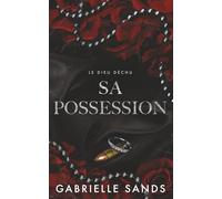 Sa possession: Romance dark et mafia (Le Dieu déchu)