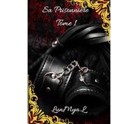 Sa Prisonnière Tome 1