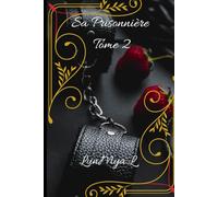 Sa Prisonnière Tome 2