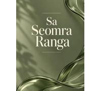 Sa Seomra Ranga/In The Classroom: Irish-English Teacher Planner for Lesson Planning, Assessment and Classroom Organisation