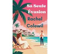Sa Seule Évasion