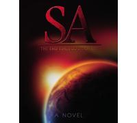 SA: The End Times Book Of Life / A Novel