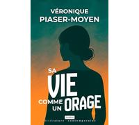 Sa vie comme un orage (Littérature contemporaine)