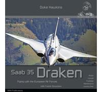Saab 35 draken: Flying With the European Air Forces (Duke Hawkins, DH-031)