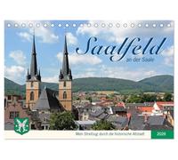 Saalfeld an der Saale - mein Streifzug durch die historische Altstadt (Tischkalender 2026 DIN A5 quer), CALVENDO Monatskalender: Ausflug in eine der ältesten Städte Thüringens im Saaletal