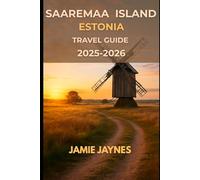 Saaremaa Island Estonia Travel Guide 2025-2026: Explore the Soul of Estonia Beyond the Mainland