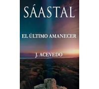 Sáastal: El último amanecer