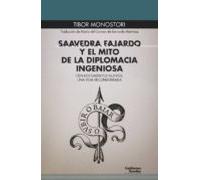 Saavedra Fajardo y el mito de la diplomacia ingeniosa: Cien documentos nuevos, una vida reconsiderada (Euroamericana)