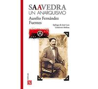 SAAVEDRA. UN ANARQUISMO (Popular (fce))