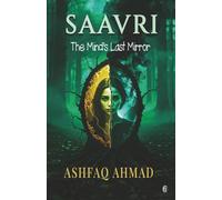 Saavri: The Mind’s Last Mirror