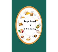 Sabai Tummy Recipe Journal: A cozy place to keep the recipes you love-family favorites, travel memories, and dishes that made you smile.