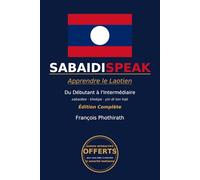 SabaïdiSpeak: Apprendre le Laotien: Du débutant à l'intermédiaire