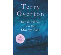 Sabal Palms and the Stormy Past