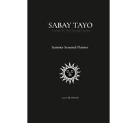SABAY TAYO: Summer Seasonal Planner: A Reflection Journal for the Season of Energy