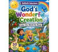 Sabbath Selections : Kids Edition: God's Wonderful Creation