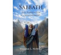 Sabbath, the Forgotten Commandment
