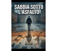 Sabbia sotto l'Asfalto