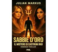 Sabbie D'Oro, il mistero di Castrum Inui