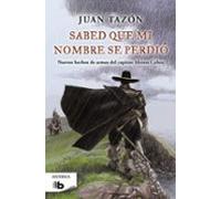 Sabed Que Mi Nombre Se Perdio (trilogia De Las Sombras Ii)