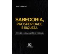 Sabedoria Prosperidade E Riqueza (ebook)