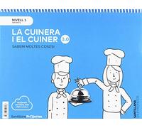 SABEM MOLTES COSES NIVELL 1 LA CUINERA I EL CUINER 3.0 - 9788413150796 (A CONTAR)