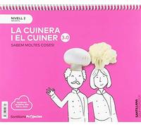 SABEM MOLTES COSES NIVELL 2 LA CUINERA I EL CUINER 3.0 - 9788413150772 (A CONTAR)