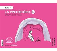 SABEM MOLTES COSES NIVELL 2 LA PREHISTORIA 3.0 - 9788413155586 (CUANTO SABEMOS)