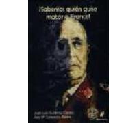 Sabemos Quien Quiso Matar A Franco