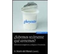 ¿sabemos Realmente Que Comemos?: Alimentos Transgenicos Ecologic Os Y