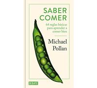Saber comer: 64 reglas básicas para aprender a comer bien (Sociedad)