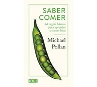 Saber comer: 64 reglas básicas para aprender a comer bien (Sociedad)