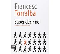 Saber Decir No: La Sabiduria Que Libera