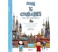 Saber Mas - 16 Ciudades Muy Muy Importantes