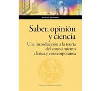Saber Opinión Y Ciencia. Una Introducción A La Teoría Del Conoci Mient