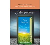 Saber perdonar (Books4pocket crec. y salud)