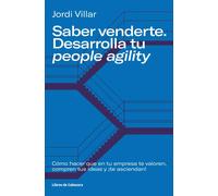 Saber venderte. Desarrolla tu people agility | Jordi Villar