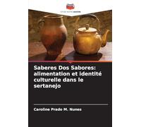 Saberes Dos Sabores: alimentation et identité culturelle dans le sertanejo