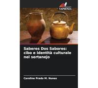 Saberes Dos Sabores: cibo e identità culturale nel sertanejo