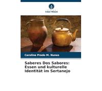 Saberes Dos Sabores: Essen und kulturelle Identität im Sertanejo
